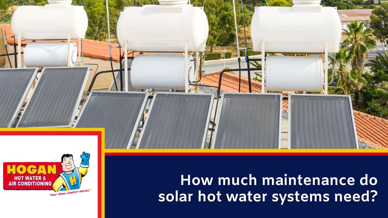 Do Solar Hot Water Systems Need Servicing? » Solar hot water system How much maintenance do solar hot water systems need