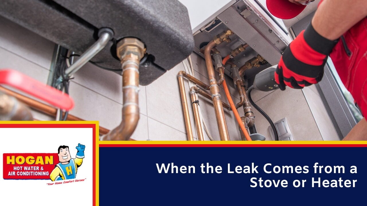 When the Leak Comes from a Stove or Heater