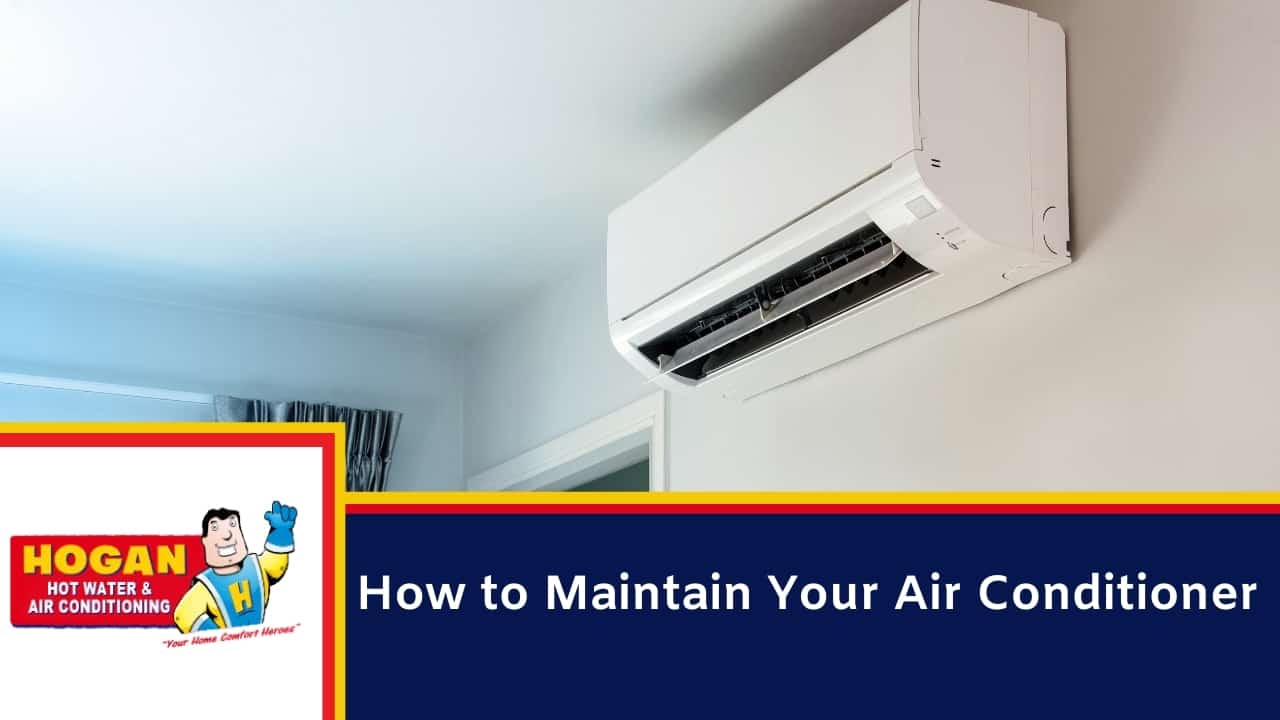 How to Maintain Your Air Conditioner