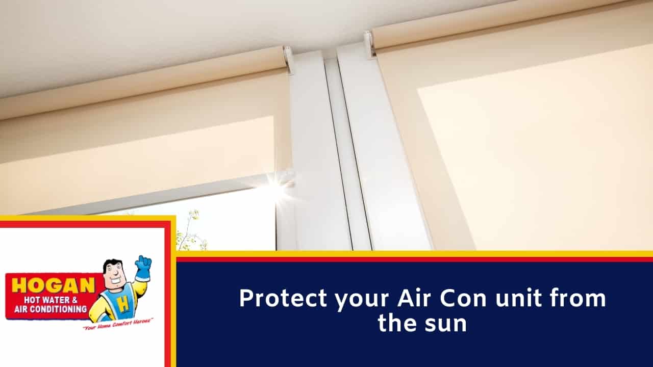 Protect your Air Con unit from the sun