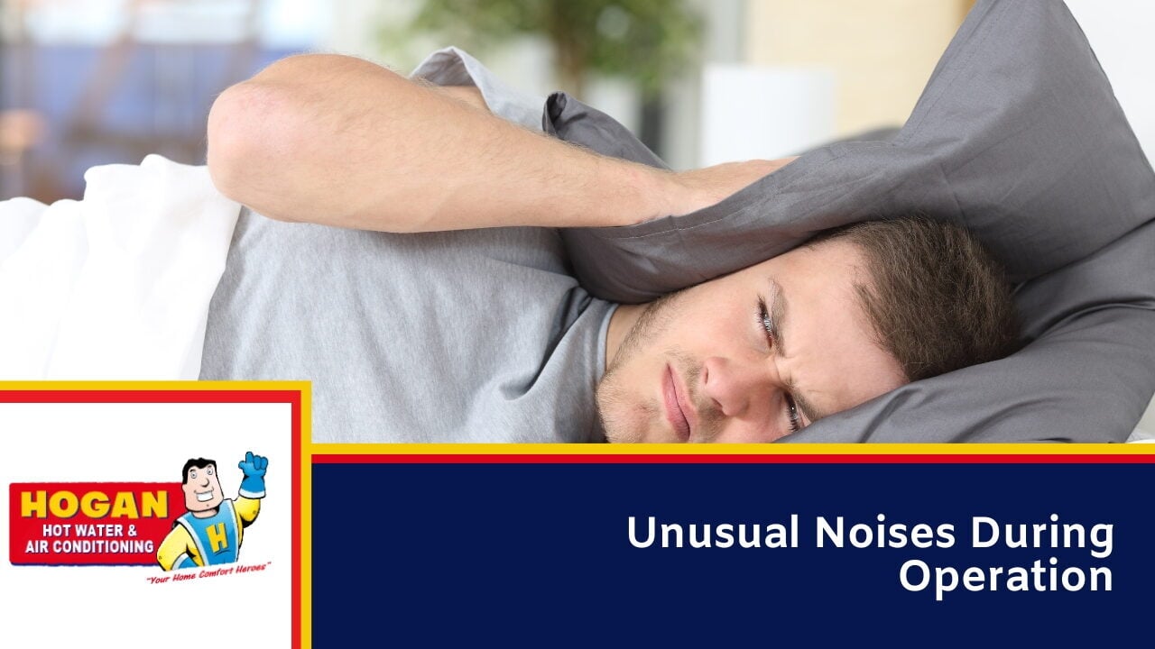 Unusual Noises During Operation