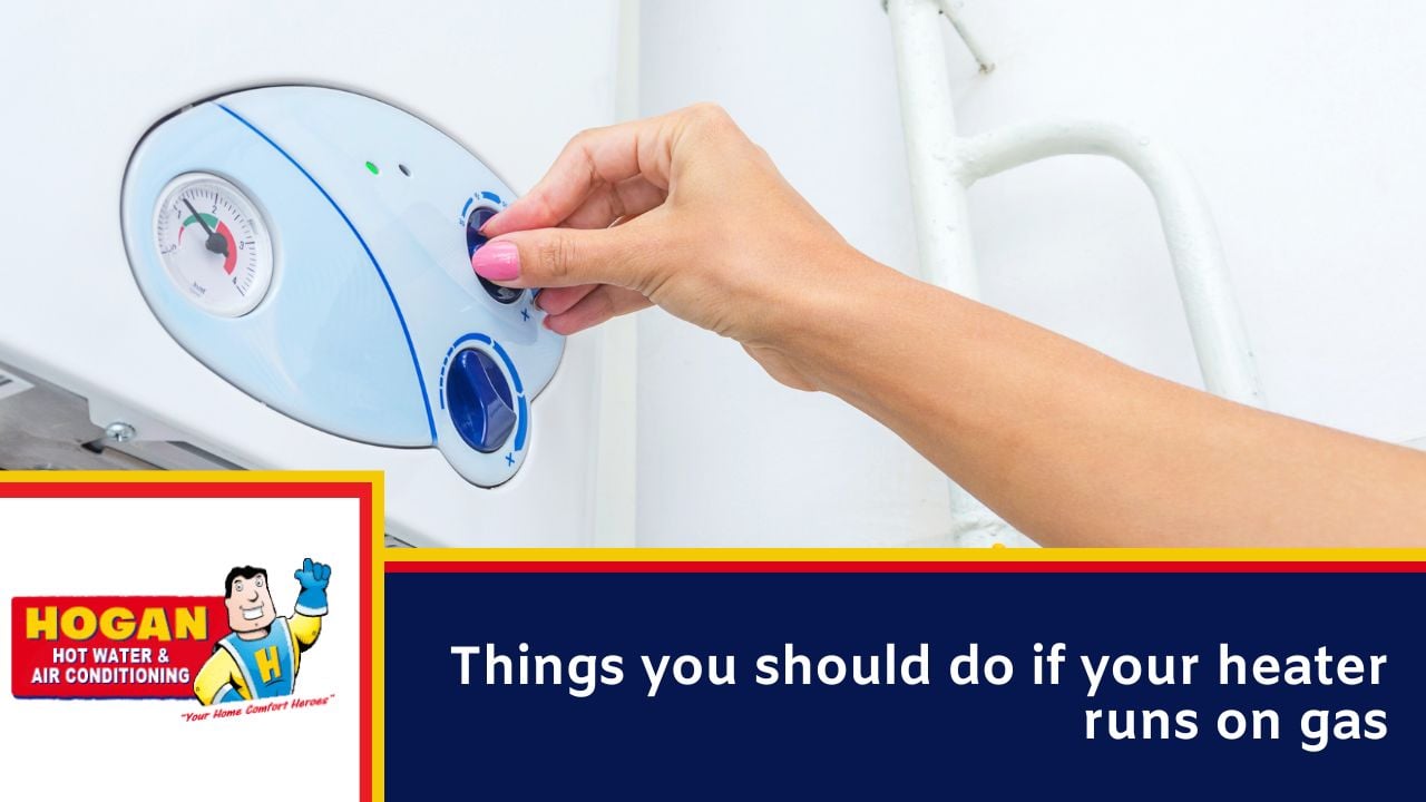 Things you should do if your heater runs on gas