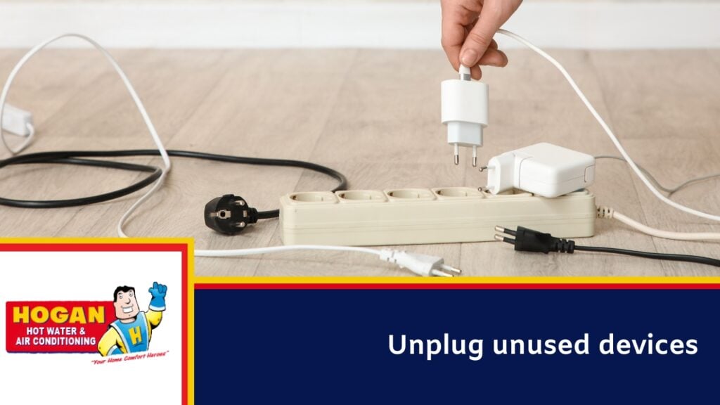 Unplug unused devices