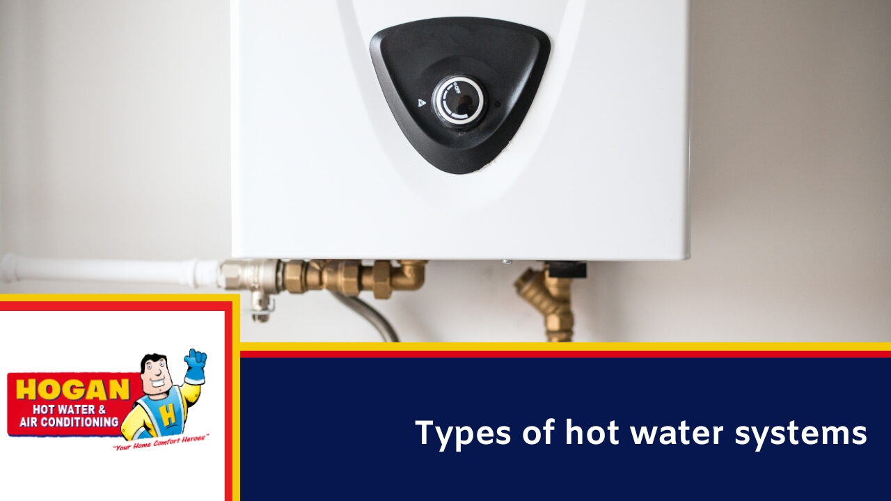 Types of hot water systems