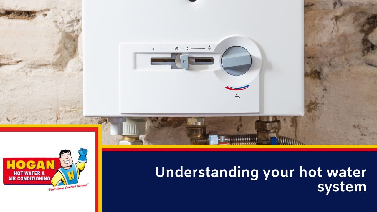 Understanding your hot water system
