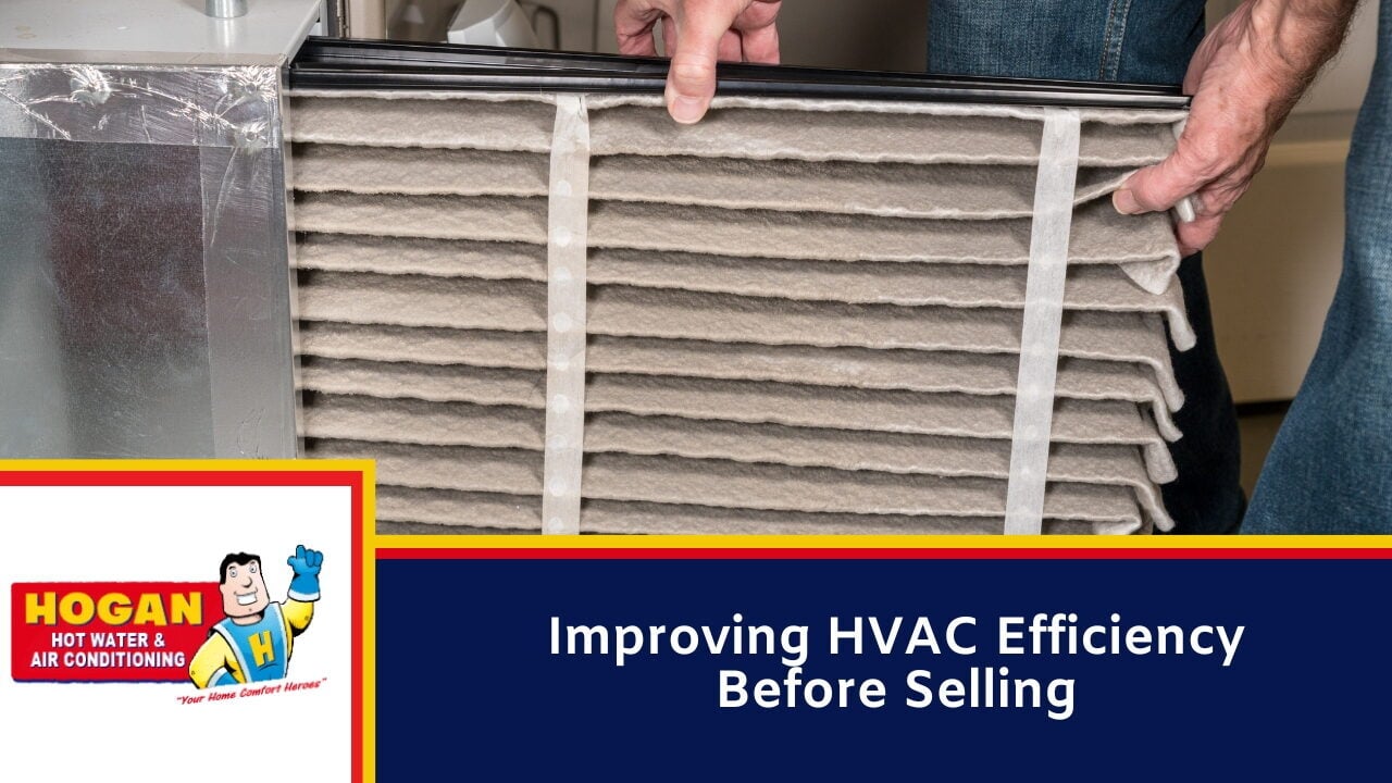Improving HVAC Efficiency Before Selling