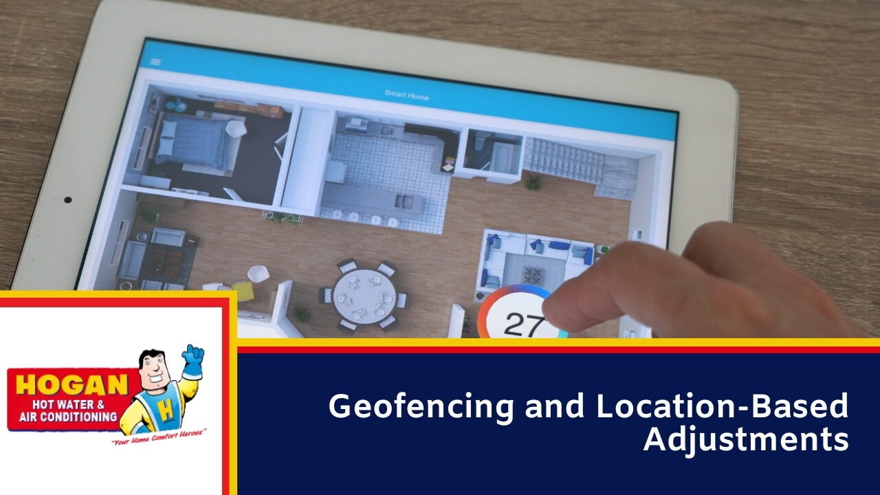 Geofencing and Location-Based Adjustments