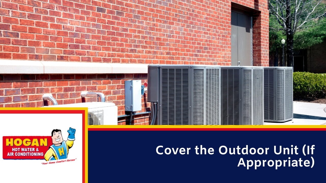 Cover the Outdoor Unit