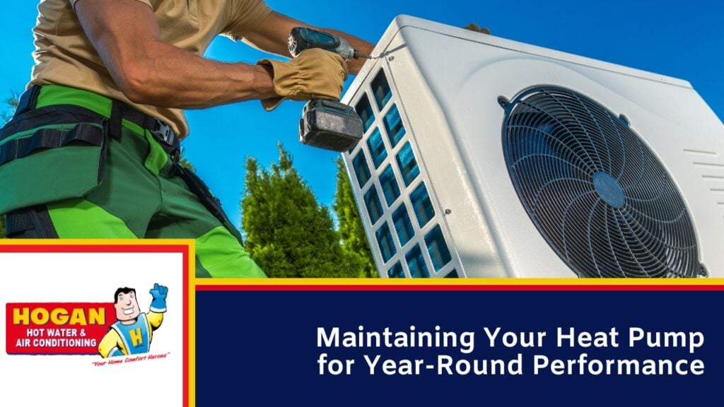 Maintaining Your Heat Pump for Year-Round Performance