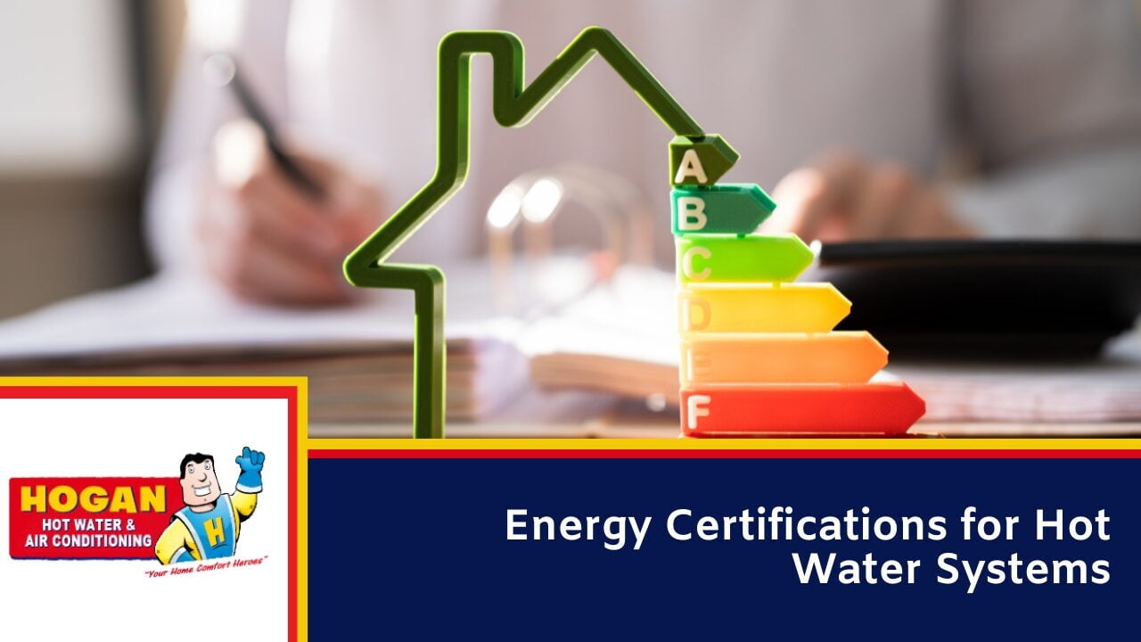 Energy Certifications for Hot Water Systems